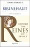 [Histoire des Reines de France 01] • Brunehaut